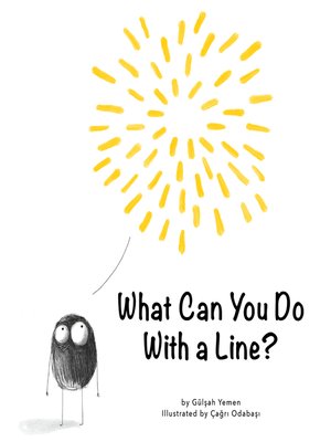 cover image of What Can You Do With a Line?